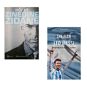 Combo Hồi kí Zinedine Zidane Chuyện diệu kì của Bọ chét Leo Messi