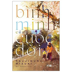 Bình minh của cuộc đời - Bản Quyền