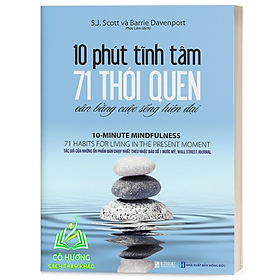 Sách - 10 Phút Tĩnh Tâm - 71 Thói Quen Cân Bằng Cuộc Sống Hiện Đại - 1 BEST SELLER - MC