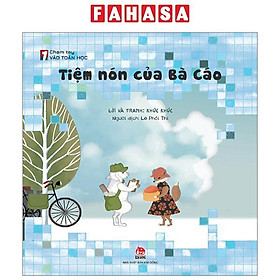 Chạm Tay Vào Toán Học - Tiệm Nón Của Bà Cáo