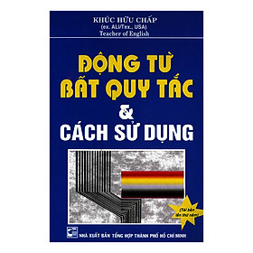 [Download Sách] Động Từ Bất Quy Tắc Và Cách Sử Dụng