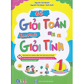 Sách - Để giỏi tính con phải giỏi Toán 1 (Biên soạn theo chương trình sgk mới)