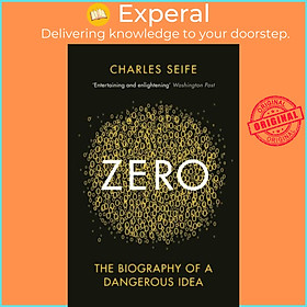 Sách - Zero - The Biography of a Dangerous Idea by Charles Seife (UK edition, paperback)
