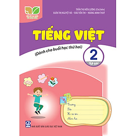 Tiếng Việt 2, tập 2 (Dành cho buổi học thứ 2) (Kết nối tri thức với cuộc sống)