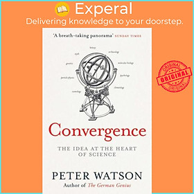 Sách - Convergence : The Deepest Idea in the Universe by Peter Watson (UK edition, paperback)