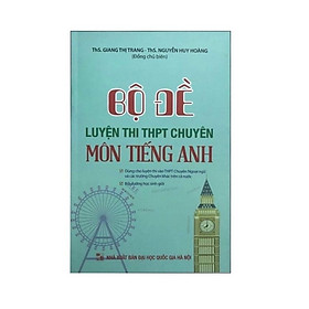 ￼Sách - Bộ Đề Luyện Thi THPT Chuyên Môn Tiếng Anh