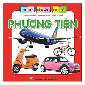 Hình ảnh Từ Điển Hình Ảnh Cho Bé: Phương Tiện (Tái Bản 2019)