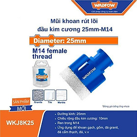 MŨI KHOAN RÚT LÕI ĐẦU KIM CƯƠNG 25MM WKJ8K25 WADFOW - HÀNG CHÍNH HÃNG