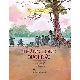 Thăng Long Buổi Đầu (LSVN Bản Màu) – Bản Quyền