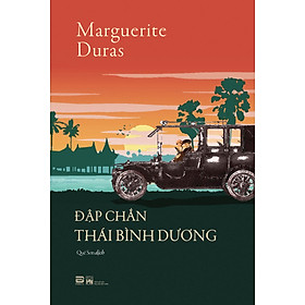 Đập Chắn Thái Bình Dương - Marguerite Duras