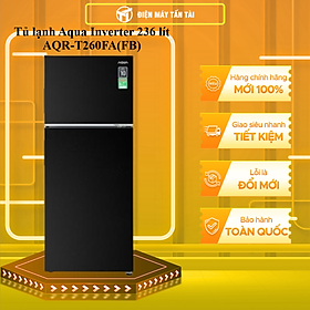 Mua Tủ lạnh Aqua Inverter 236 lít AQR-T260FA(FB) - Bảo hành 2 năm - Hàng chính hãng