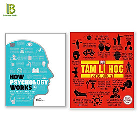 Combo 2 Cuốn Sách Về Tâm Lý Học : How Psychology Works – Hiểu Hết Về Tâm Lý Học + Tâm Lý Học – Khái Lược Những Tư Tưởng Lớn (Tặng Kèm Bookmark Bamboo Books)