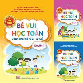 Combo 3 cuốn Toán tư duy - Bé vui học Toán Quyển 1, Quyển 2, Quyển 3
