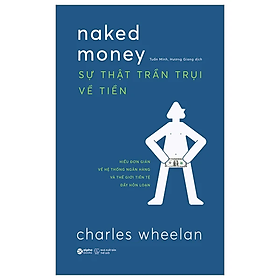 Naked Money - Sự Thật Trần Trụi Về Tiền - Bản Quyền