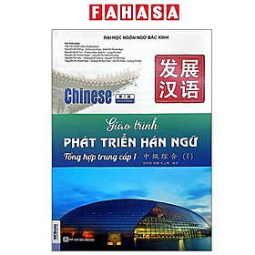 Giáo Trình Phát Triển Hán Ngữ - Tổng Hợp Trung Cấp 1