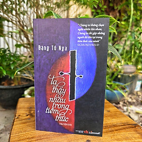 Ta Thấy Nhau Trong Tiềm Thức-Truyện Dài