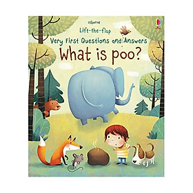 Lift-The-Flap Very First Questions & Answers : What is Poo?