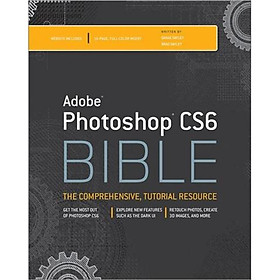 Adobe Photoshop CS6 Bible (Wiley Desktop Editions)