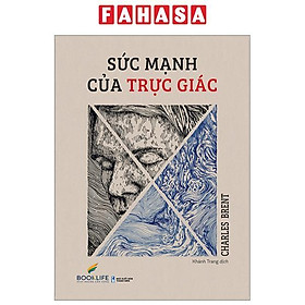 Sức Mạnh Của Trực Giác