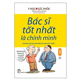 [Download Sách] Bác Sĩ Tốt Nhất Là Chính Mình (Tập 1)