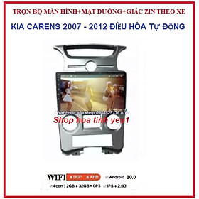 Bộ màn hình+Mặt dưỡng chuyên dùng các dòng xe KIA CARENS đời 2007—2012 ĐIỀU HÒA TỰ ĐỘNG có giắc zin,màn android giá rẻ