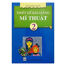 Thiết Kế Bài Giảng Mĩ Thuật 2