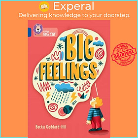 Hình ảnh Sách - Big Feelings - Band 16/Sapphire by Becky Goddard-Hill (UK edition, paperback)