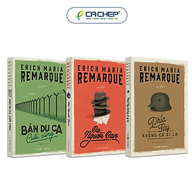 Combo 3 tác phẩm của Erich Maria Remarque: Phía Tây không có gì lạ + Bản du ca cuối cùng + Ba người bạn - Công Ty Cổ Phần Văn Hóa Đông A