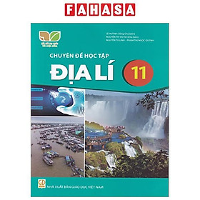 Sách Giáo Khoa Chuyên Đề Học Tập Địa Lí 11 (Kết Nối) (Chuẩn)