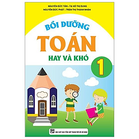 Bồi Dưỡng Toán Hay Và Khó 1