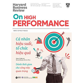 Hình ảnh 	HBR On High Performance - Cá Nhân Hiệu Suất, Tổ Chức Hiệu Quả _AL