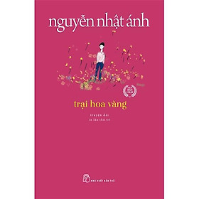 Hình ảnh Sách Truyền Nguyễn Nhật Ánh Hay Trại Hoa Vàng