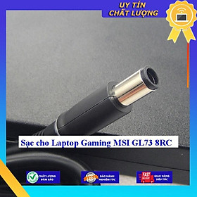 Sạc cho Laptop Gaming MSI GL73 8RC - Hàng Nhập Khẩu New Seal