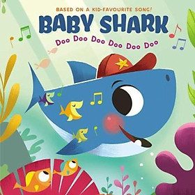 Sách - Baby Shark: Doo Doo Doo Doo Doo Doo by John John Bajet (UK edition, paperback)