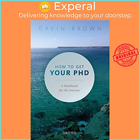 Hình ảnh Sách - How to Get Your PhD : A Handbook for the Journey by Gavin Brown (UK edition, paperback)
