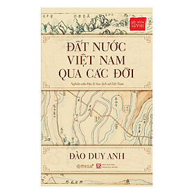 Nơi bán Đất Nước Việt Nam Qua Các Đời (Tái Bản 2017) - Giá Từ -1đ