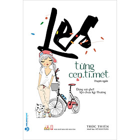 Download sách Les Từng Cen.ti.mét (Truyện Ngắn)