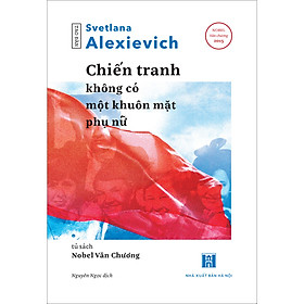 Sách Chiến tranh không có một khuôn mặt phụ nữ TB 2019