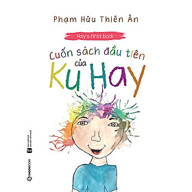 Hình ảnh Hay's First Book - Cuốn Sách Đầu Tiên Của Ku Hay