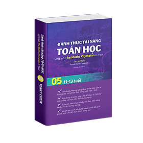 Sách Đánh Thức Tài Năng Toán Học 5, Toán Song Ngữ Singapore, Toán lớp 5, lớp 6 ( 11 -13 tuổi )