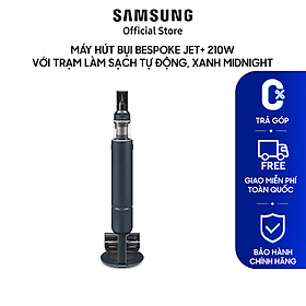 Mua Máy Hút Bụi Bespoke Jet+ 210W với Trạm Làm Sạch Tự Động  Xanh Midnight - Hàng chính hãng