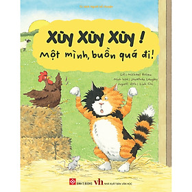 Sách Xùy xùy xùy! Một Mình, Buồn Quá Đi!