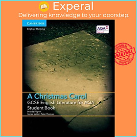 Sách - GCSE English Literature for AQA A Christmas Carol Student Book by Imelda Pilgrim (UK edition, paperback)
