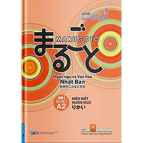 Marugoto Ngôn Ngữ Và Văn Hóa Nhật Bản - Hiểu Biết Ngôn Ngữ Sơ Cấp 1/ A2 - Bản Quyền