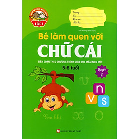 Bé Làm Quen Với Chữ Cái (5 -6 Tuổi) - Quyển 2 - NXB Mỹ Thuật