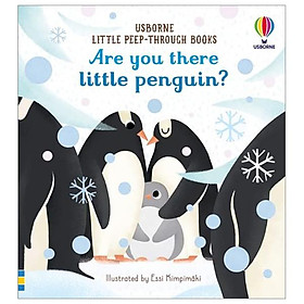 Usborne Little Peep-Through Books: Are You There Little Penguin?