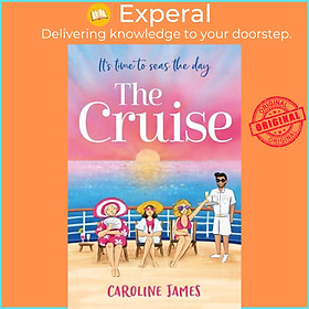 Sách - The Cruise by Caroline James (UK edition, paperback)