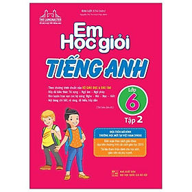 The Langmaster - Em Học Giỏi Tiếng Anh Lớp 6 Tập 2 (Tái Bản 01)