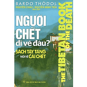 Người chết đi về đâu?