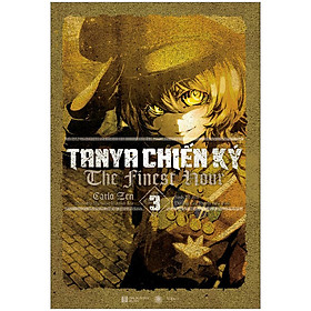 Tanya Chiến Ký 3 – The Finest Hour